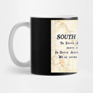 Shanty Man Shirt with South Australia Lyrics on back Mug